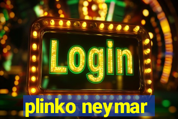 plinko neymar